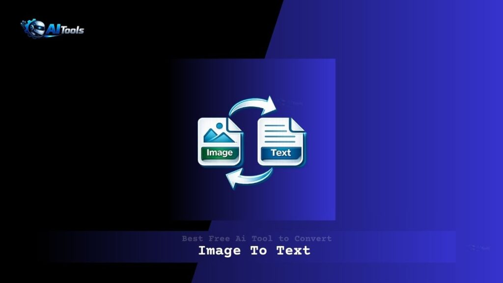 Best Free Ai Tool to Convert Image to Text - AI Tools